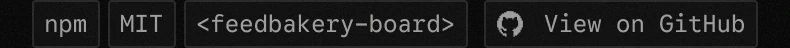 npm, MIT licence and feedbakery-board tags, and a View on GitHub link